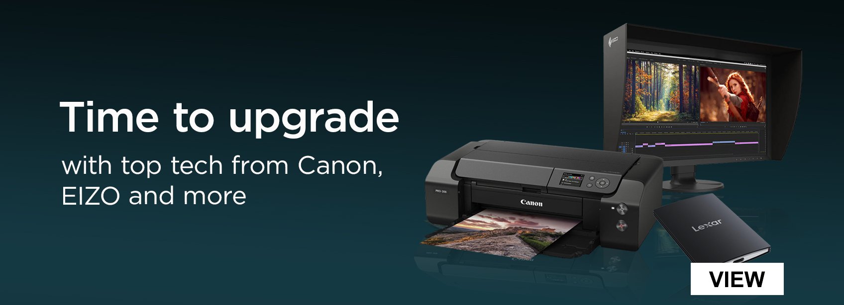 Time ot upgrade your tech from Canon, EIZO and more