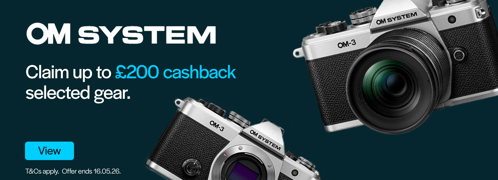 Up to £500 cashback on selected OM SYSTEM products. T&Cs apply. Offer ends 16.05.26