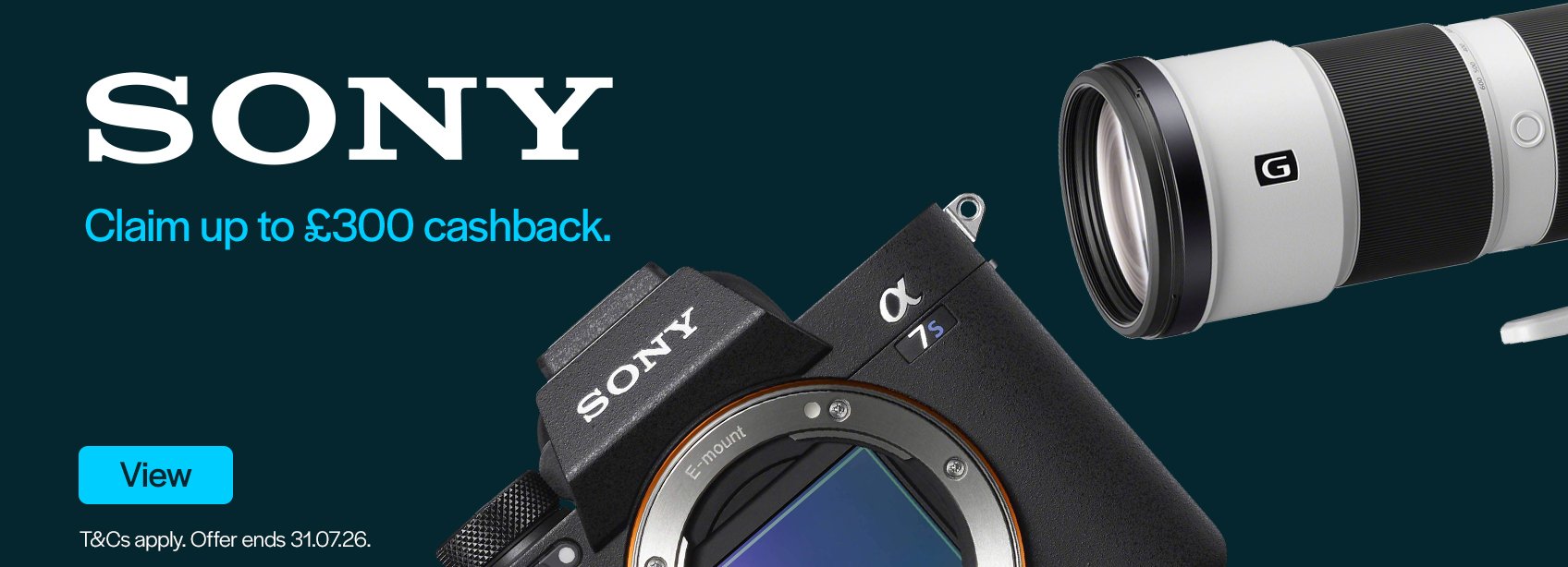 Sony Cashback. Claim up to £300. Ends 31.07.26.